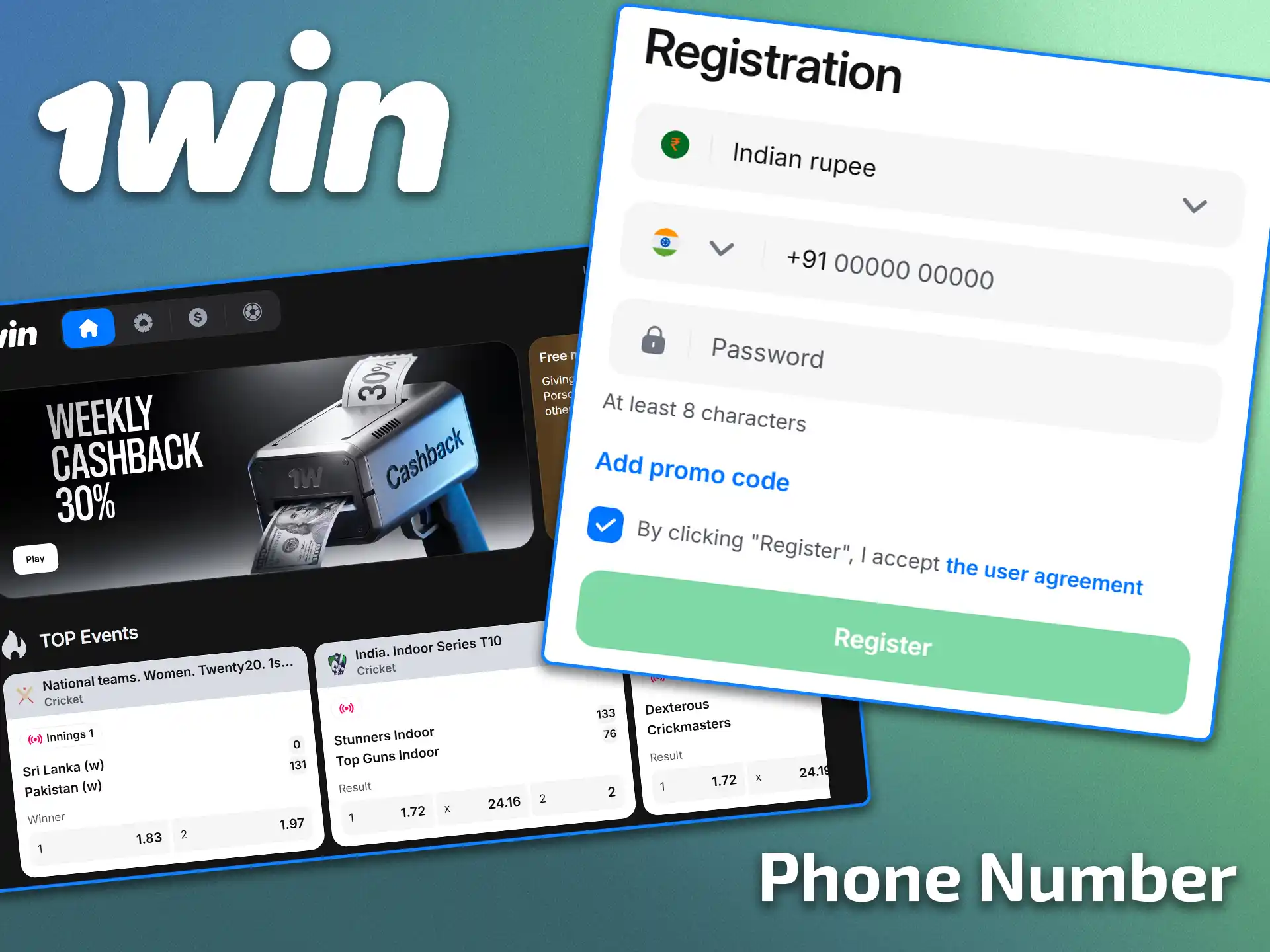 Use your phone number when registering with 1win.